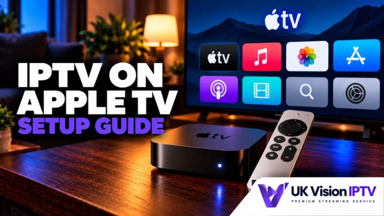 Apple TV setup guide featuring IPTV interface on a modern TV screen.